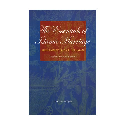 The Essentials of Islamic Marriage